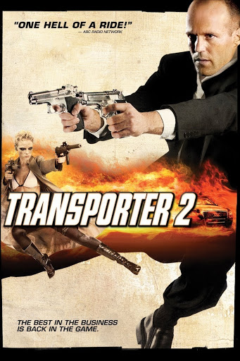The Transporter 2 (2005) เพชฌฆาต สัญชาติเทอร์โบ 2