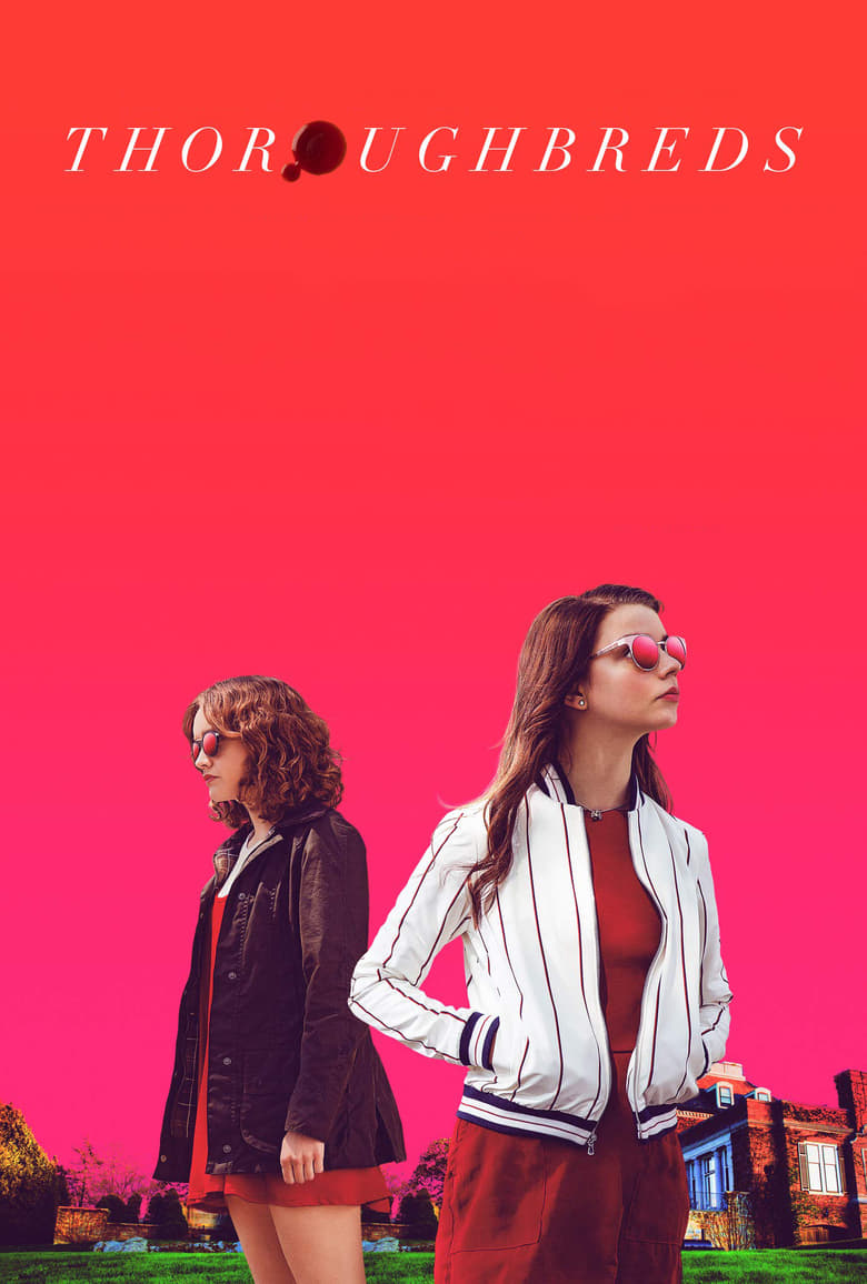Thoroughbreds (2017) สวยพันธุ์เหี้ยม