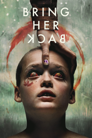 Bring Her Back (2025) เรียกมันกลับมาหลอน
