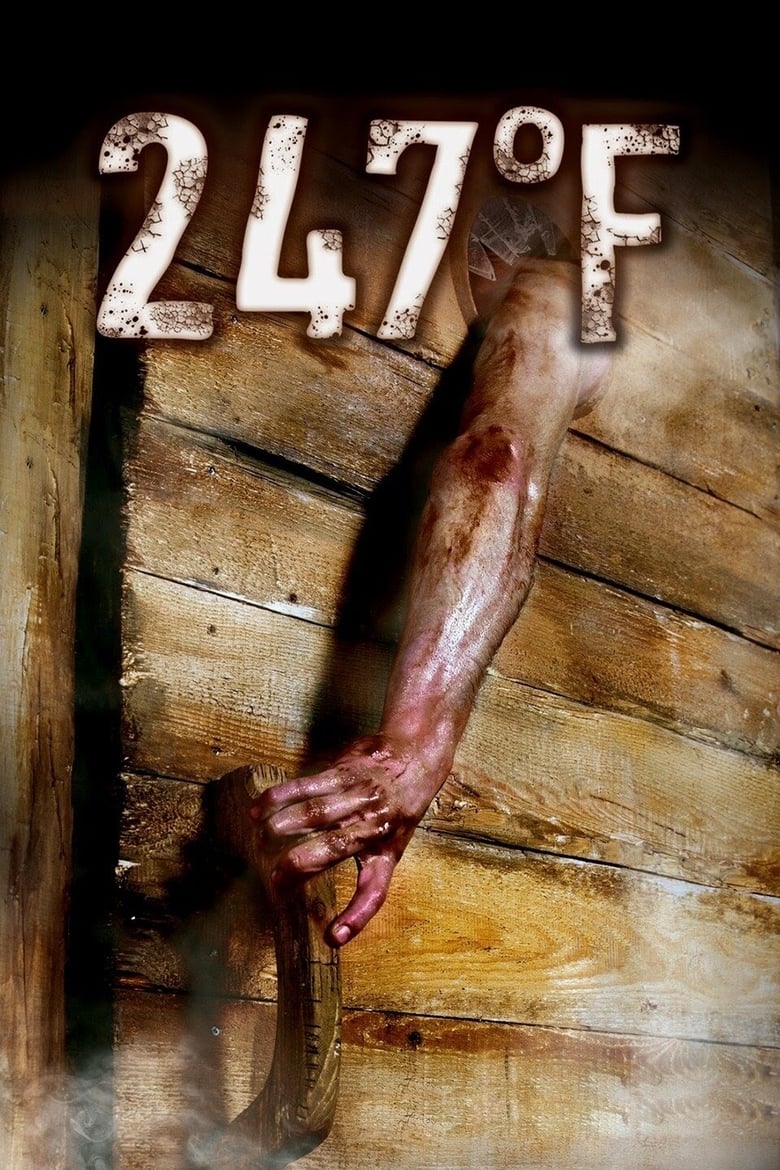 247°F (2011) ซาวน่ามนุษย์เดือด
