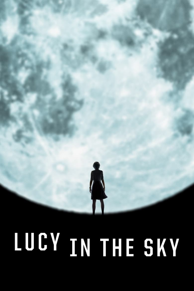 LUCY IN THE SKY (2019) ลูซี่ในท้องฟ้า
