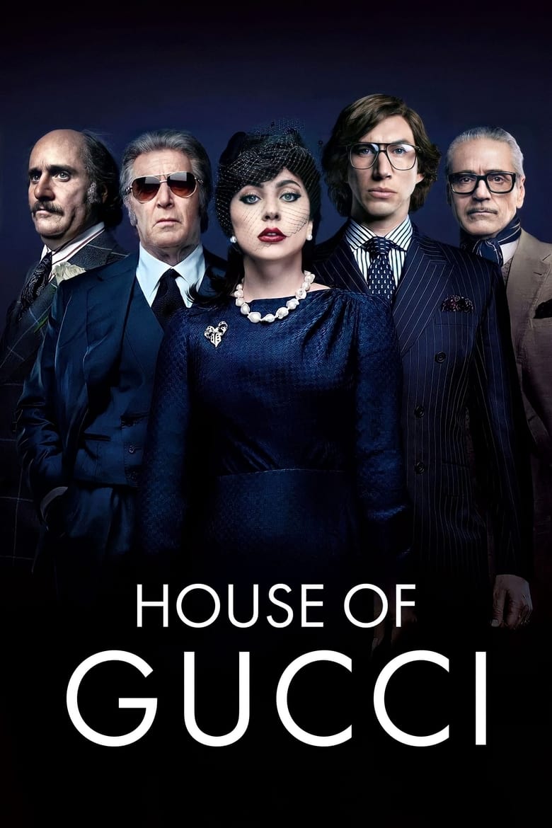 House of Gucci (2021) เฮาส์ ออฟ กุชชี่