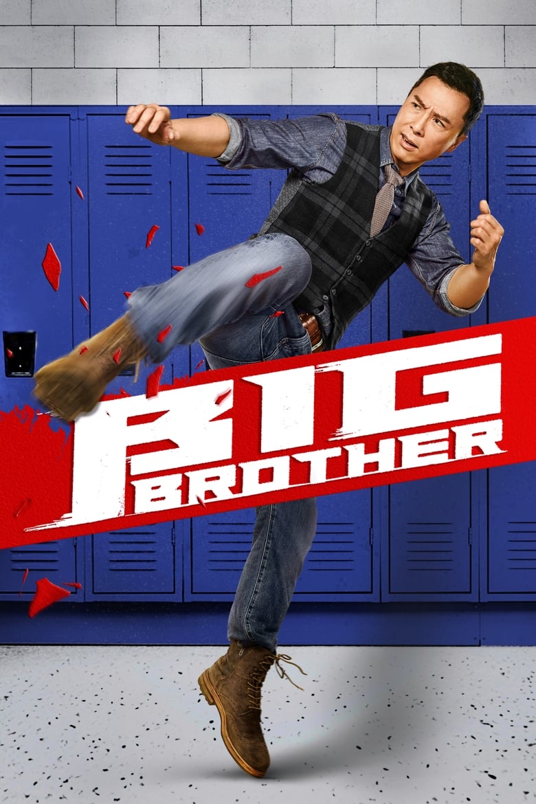 Big Brother (2018) นักเรียนข้าใครอย่าแตะ…แตะได้ถ้าไม่กลัวโดนเตะ